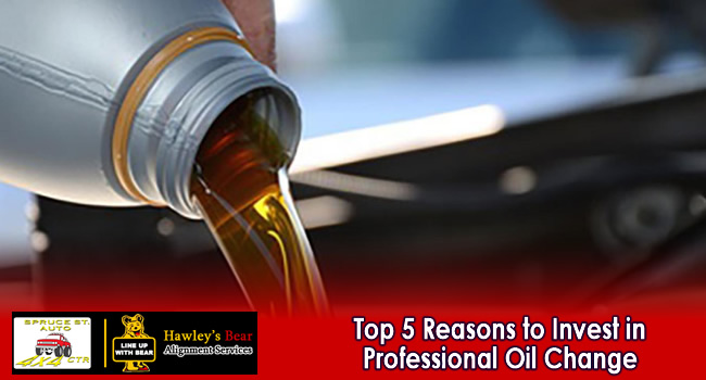 Top 5 Reasons to Invest in Professional Oil Change